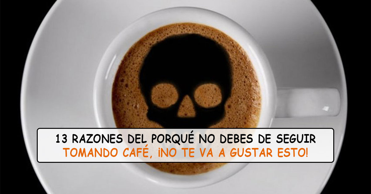 La Conspiración del Café ¡Tienes que dejar de tomarlo ya!